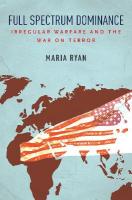 Full Spectrum Dominance: Irregular Warfare and the War on Terror New edition