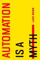 Automation Is a Myth New edition