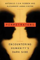 Perpetrators: Encountering Humanity's Dark Side New edition