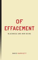 Of Effacement: Blackness and Non-Being New edition