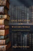 Legal Education in the Western World: A Cultural and Comparative History New edition