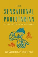 Sensational Proletarian: Leftist Cultures in Colonial Korea New edition