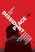 Dissident Peace: Autonomous Struggles and the State in Colombia New edition