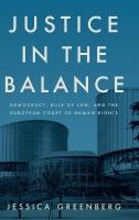 Justice in the Balance: Democracy, Rule of Law, and the European Court of Human Rights New edition