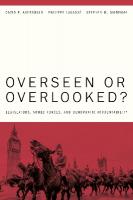 Overseen or Overlooked?: Legislators, Armed Forces, and Democratic Accountability New edition