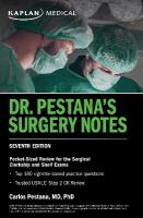 Dr. Pestana's Surgery Notes, Seventh Edition: Pocket-Sized Review for the  Surgical Clerkship and Shelf Exams Seventh Edition