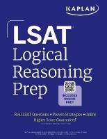 LSAT Logical Reasoning Prep: Complete strategies and tactics for success on  the LSAT Logical Reasoning sections (2025)