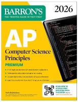 AP Computer Science Principles Premium, 2026: Prep Book with 6 Practice  Tests plus Comprehensive Review plus Online Practice