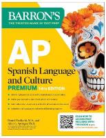 AP Spanish Language and Culture Premium, Fourteenth Edition: Prep Book with  5 Practice Tests plus Comprehensive Review plus Online Practice (2026)