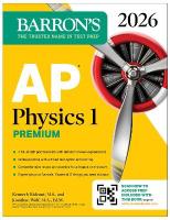 AP Physics 1 Premium, 2026: Prep Book with 4 Practice Tests plus Comprehensive  Review plus Online Practice