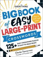 Everything Big Book of Easy Large-Print Crosswords: 125plus Easy Crossword Puzzles in Easy-to-Read Print!