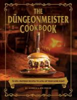 Düngeonmeister Cookbook: 75 RPG-Inspired Recipes to Level Up Your Game Night