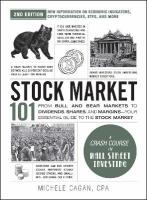 Stock Market 101, 2nd Edition: From Bull and Bear Markets to Dividends, Shares, and MarginsYour Essential  Guide to the Stock Market