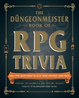 Düngeonmeister Book of RPG Trivia: 400plus Epic Questions to Quiz Your Friendsand Foes!