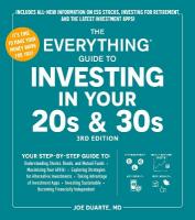 Everything Guide to Investing in Your 20s & 30s, 3rd Edition: Your Step-by-Step Guide to:  * Understanding Stocks, Bonds, and Mutual Funds  * Maximizing Your 401(k) * Exploring Strategies for Alternative Investments * Taking Advantage of Investment Apps * Investing Sustainably * Becoming Financially Independent
