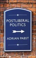Postliberal Politics: The Coming Era of Renewal