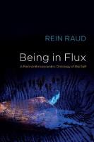 Being in Flux: A Post-Anthropocentric Ontology of the Self