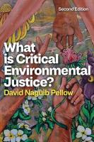 What is Critical Environmental Justice? 2nd edition
