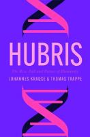Hubris: The Rise, Fall, and Future of Humanity