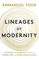Lineages of Modernity: A History of Humanity from the Stone Age to Homo Americanus