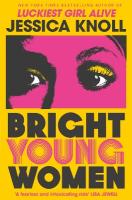 Bright Young Women: The Richard and Judy pick from the New York Times bestselling author of  Luckiest Girl Alive