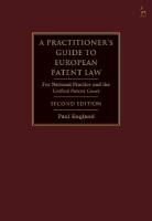 Practitioner's Guide to European Patent Law: For National Practice and the Unified Patent Court 2nd edition