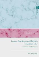 Lowry, Rawlings and Merkin's Insurance Law: Doctrines and Principles 4th edition