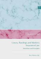 Lowry, Rawlings and Merkin's Insurance Law: Doctrines and Principles 4th edition