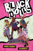 Black Dolls Vol. 1: A YA graphic novel about figuring out your identity in a world that tries to  define you