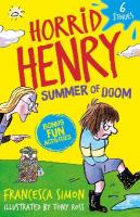 Horrid Henry: Summer of Doom: 6 Stories