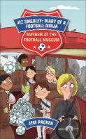 Reading Planet - Jez Smedley: Diary of a Football Ninja: Mayhem at the  Football Museum - Level 6: Fiction (Jupiter)
