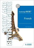 Cambridge IGCSE French Study and Revision Guide