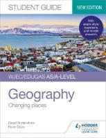 WJEC/Eduqas AS/A-level Geography Student Guide 1: Changing places