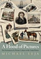 Flood of Pictures: The Formation of a Picture Culture in the United States