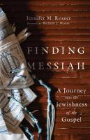 Finding Messiah  A Journey into the Jewishness of the Gospel