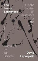 Lesser Existences: Étienne Souriau, an Aesthetics for the Virtual
