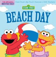 Indestructibles: Sesame Street: Beach Day: Chew Proof · Rip Proof · Nontoxic · 100% Washable (Book for Babies, Newborn  Books, Safe to Chew)