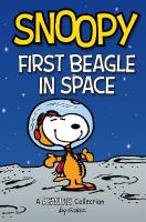 Snoopy: First Beagle in Space: A PEANUTS Collection, Volume 14