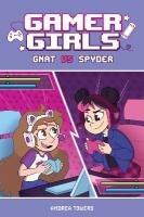 Gamer Girls: Gnat vs. Spyder, Volume 1