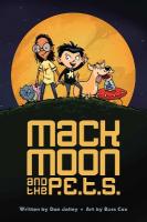 Mack Moon and the P.E.T.S., Volume 1