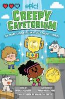 Creepy Cafetorium: Six More Spooky, Slimy, Silly Short Stories, Volume 2