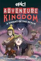 Adventure Kingdom: A Knight of the Realm, Volume 2