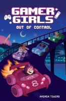 Gamer Girls: Out of Control: Volume 3, Volume 3