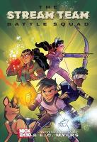 Stream Team: Battle Squad, Volume 1