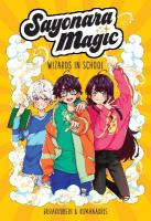 Sayonara Magic: Wizards in School, Volume 1