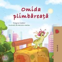 The Traveling Caterpillar (Romanian Children's Book) Large type / large print edition