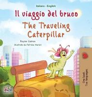 The Traveling Caterpillar (Italian English Bilingual Book for Kids) Large type / large print edition