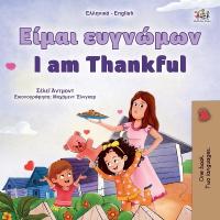 I am Thankful (Greek English Bilingual Children's Book) Large type / large print edition