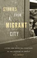 Stories from a Migrant City: Living and Working Together in the Shadow of Brexit