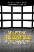 Adjusting the Contrast: British Television and Constructs of Race